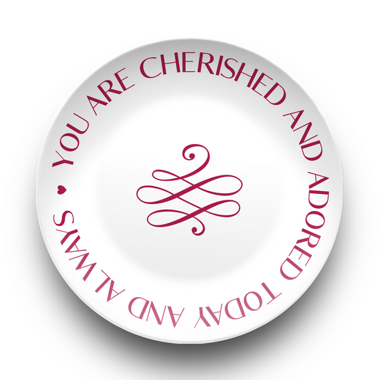 You Are Cherished and Adored Plate