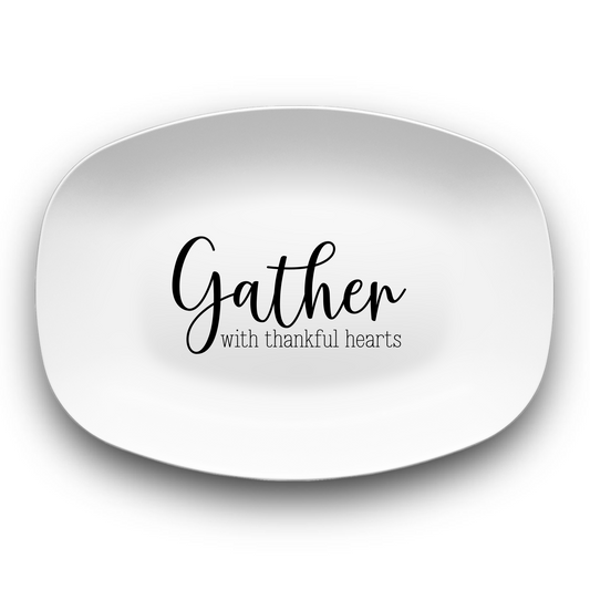 Gather with Thankful Hearts Serving Platter